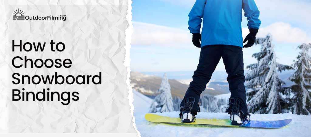 How to Choose Snowboard Bindings